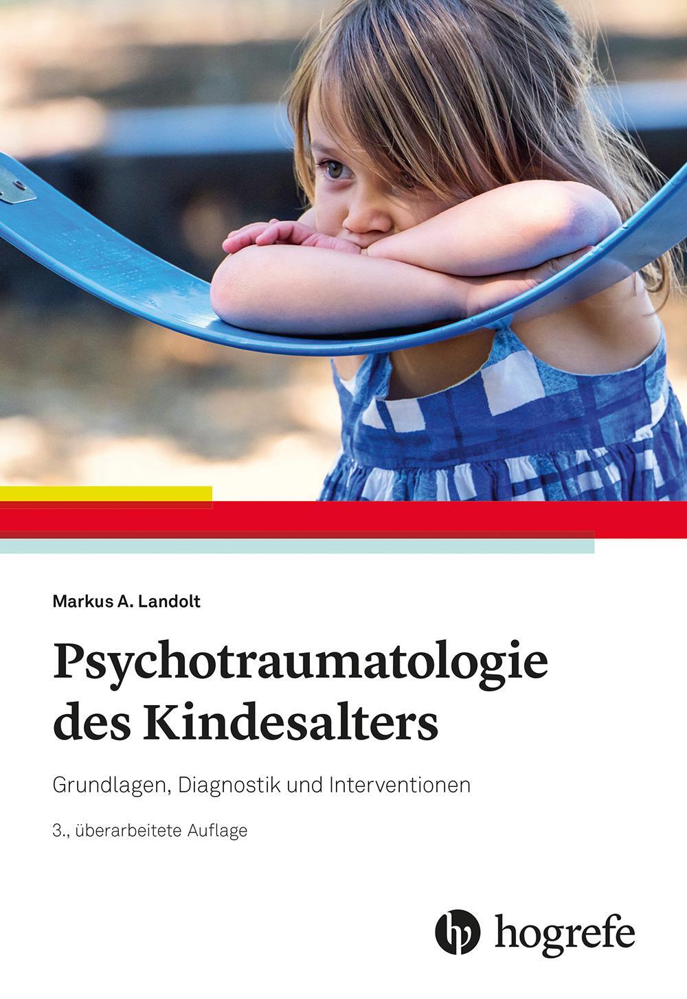 Cover: 9783801728793 | Psychotraumatologie des Kindesalters | Markus A. Landolt | Taschenbuch