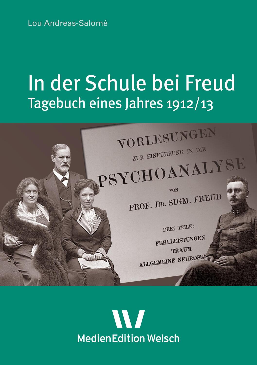 Cover: 9783937211503 | In der Schule bei Freud | Tagebuch eines Jahres 1912/13 | Taschenbuch