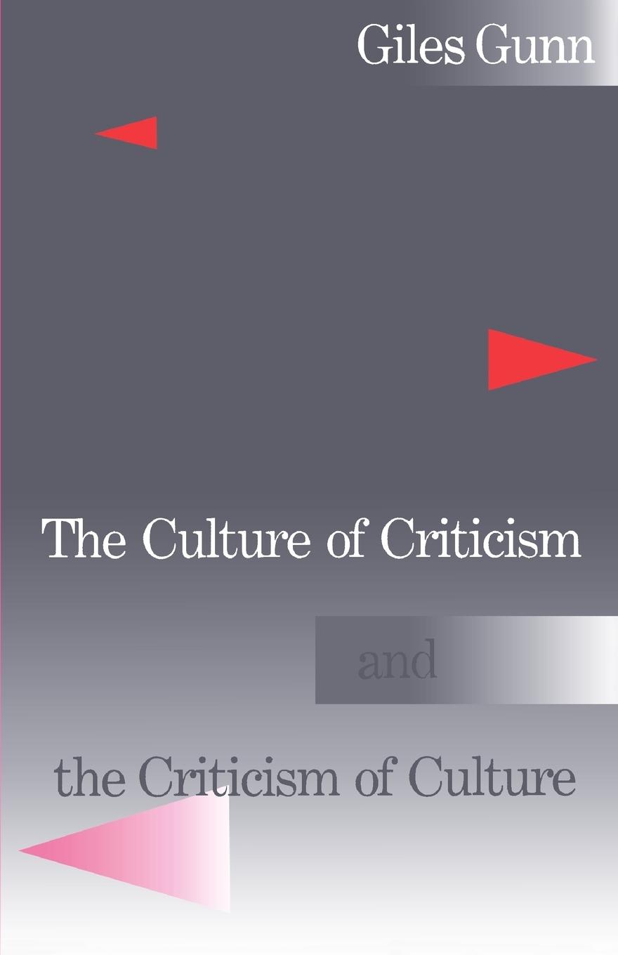 Cover: 9780195056426 | The Culture of Criticism and the Criticism of Culture | Giles B. Gunn