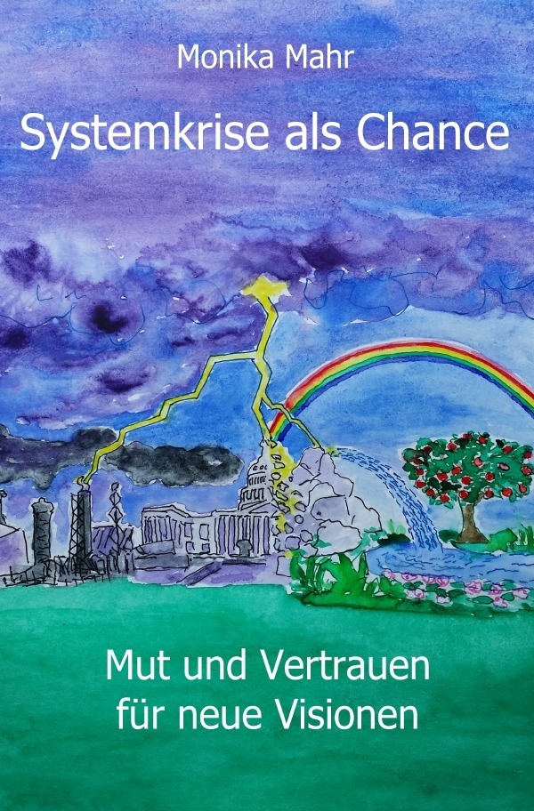 Cover: 9783753109725 | Systemkrise als Chance. Mut und Vertrauen für neue Visionen | Mahr