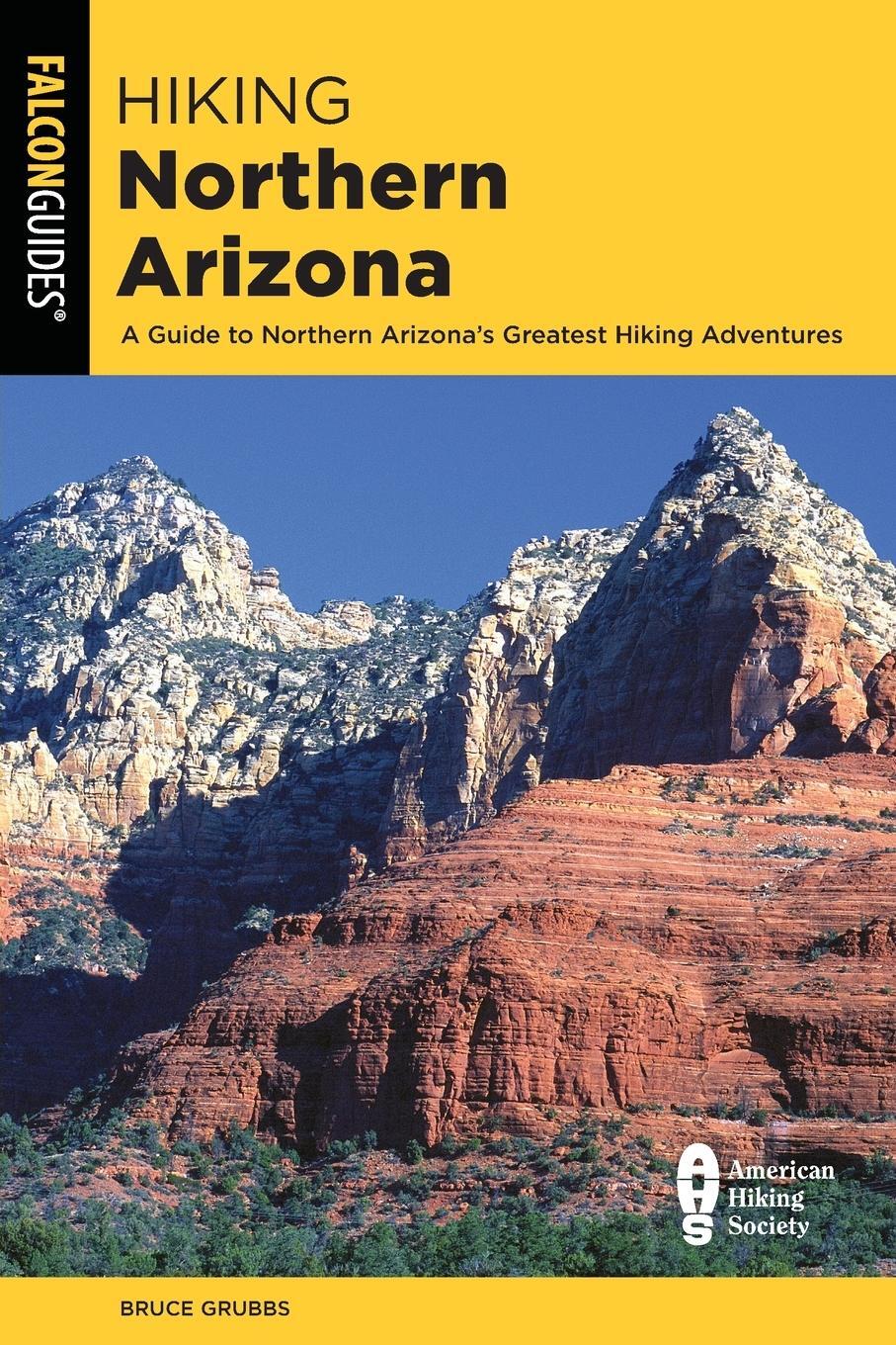 Cover: 9781493053377 | Hiking Northern Arizona | Bruce Grubbs | Taschenbuch | Paperback