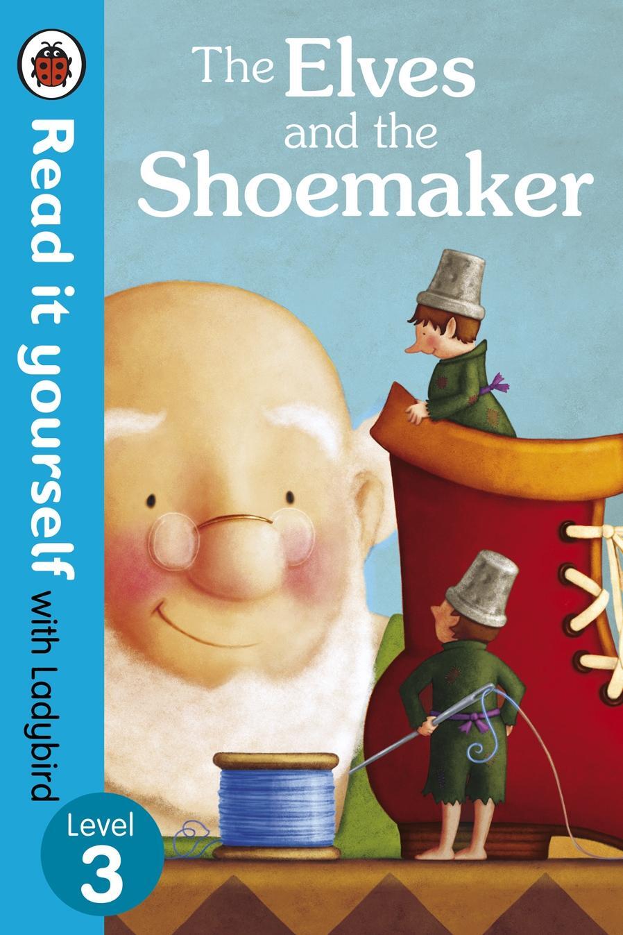 Cover: 9780723273028 | The Elves and the Shoemaker - Read it yourself with Ladybird | Level 3