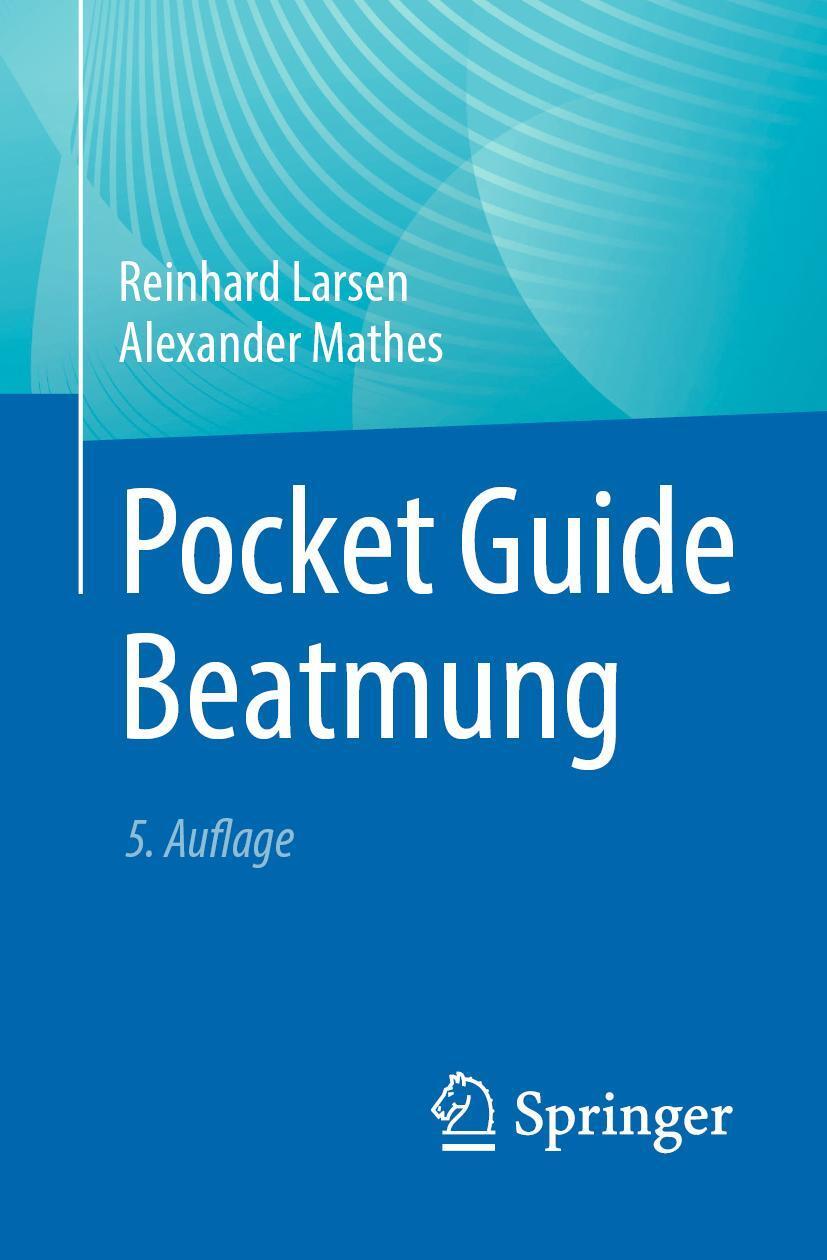 Cover: 9783662689479 | Pocket Guide Beatmung | Reinhard Larsen (u. a.) | Taschenbuch | xiii