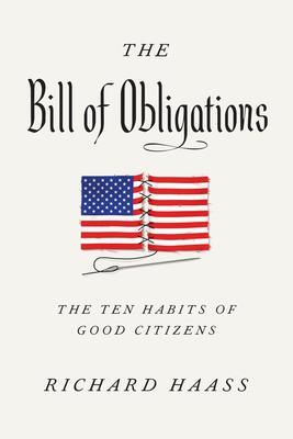 Cover: 9780525560654 | The Bill of Obligations | The Ten Habits of Good Citizens | Haass