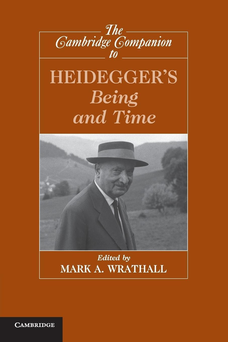 Cover: 9780521720564 | The Cambridge Companion to Heidegger's Being and Time | Wrathall