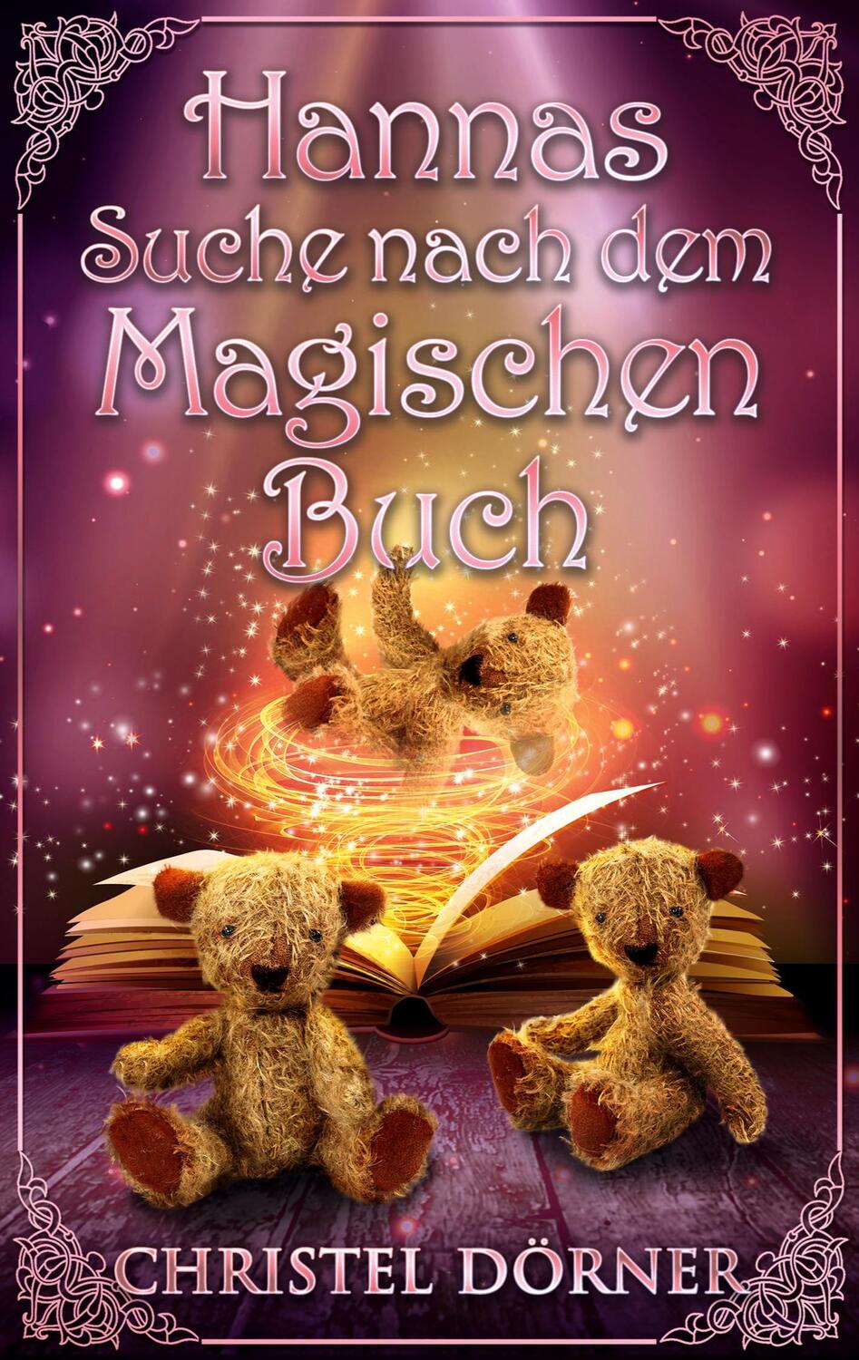 Cover: 9783754330104 | Hannas Suche nach dem Magischen Buch | Christel Dörner | Taschenbuch