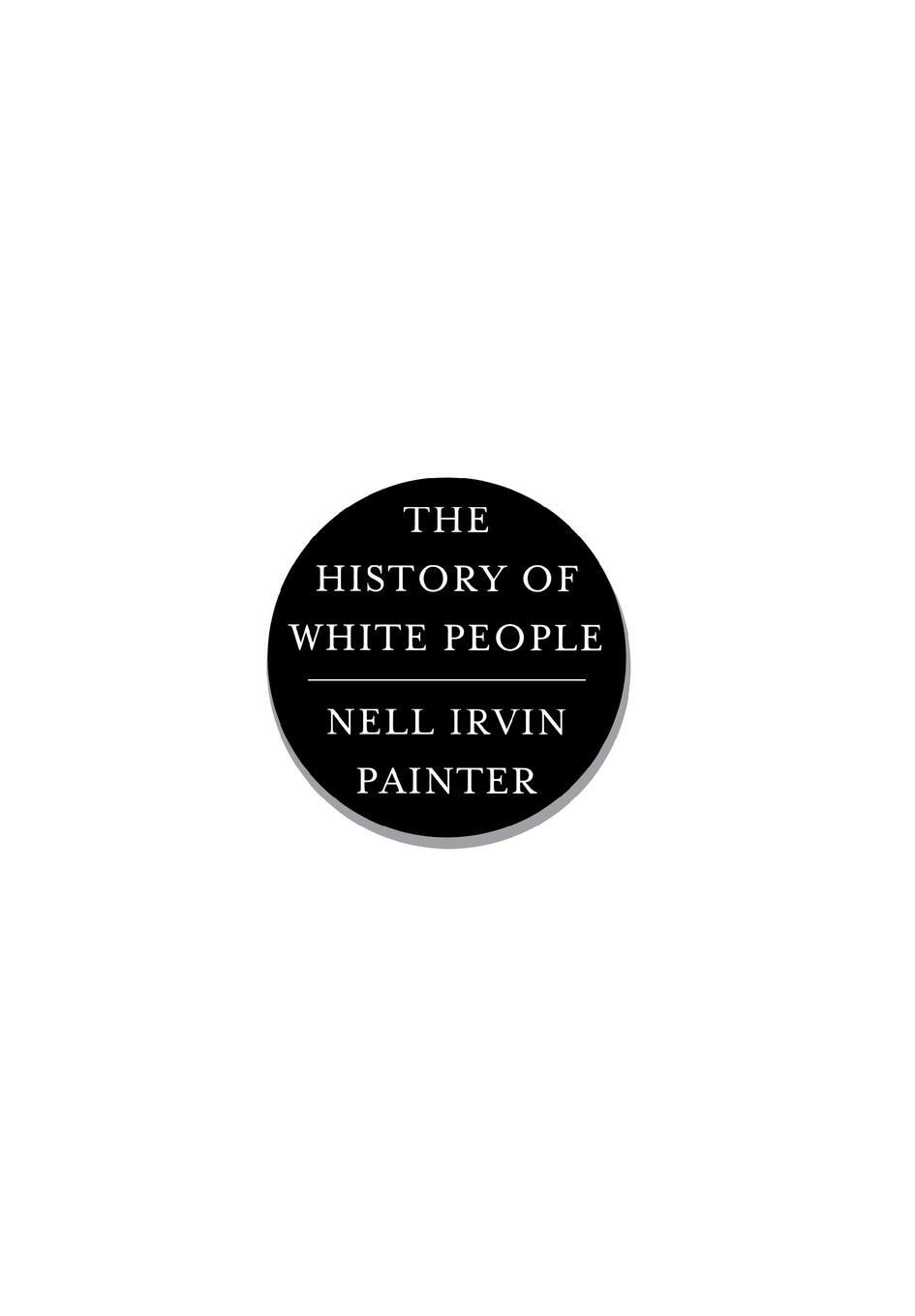 Cover: 9780393049343 | History of White People | Nell Irvin Painter | Buch | Englisch | 2010