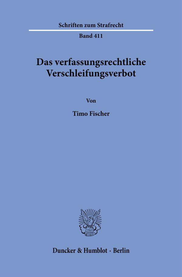 Cover: 9783428188994 | Das verfassungsrechtliche Verschleifungsverbot. | Timo Fischer | Buch