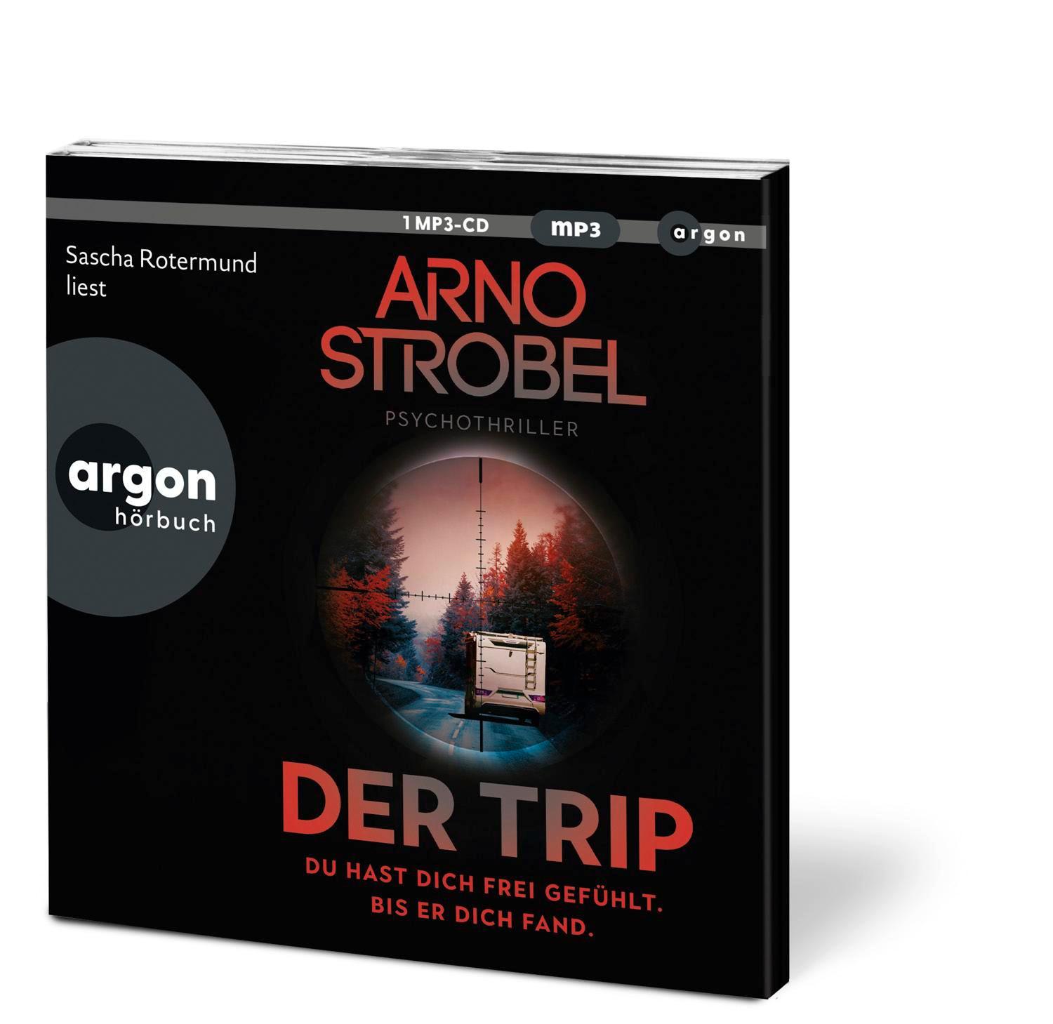 Bild: 9783839897737 | Der Trip - Du hast dich frei gefühlt. Bis er dich fand. | Arno Strobel