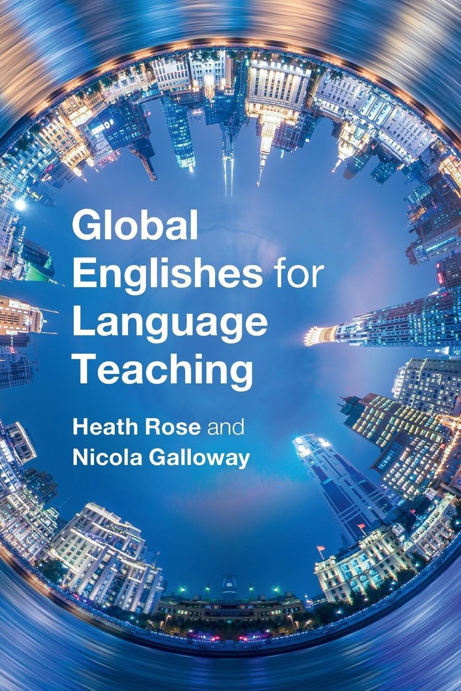 Cover: 9781316614952 | Global Englishes for Language Teaching | Heath Rose (u. a.) | Buch