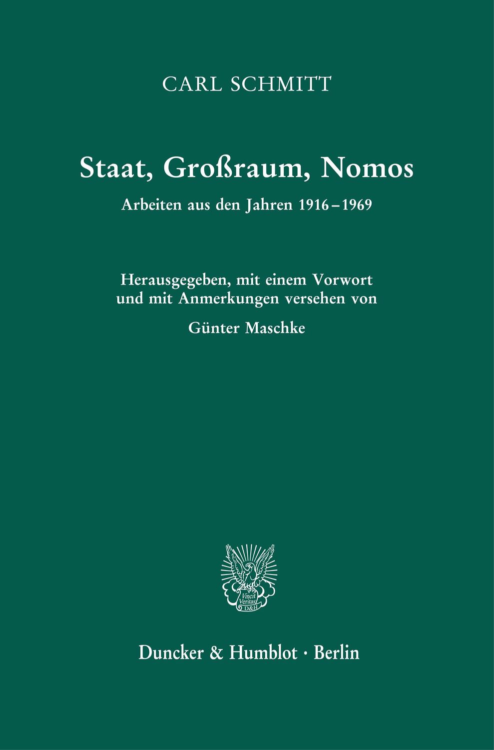 Cover: 9783428184712 | Staat, Großraum, Nomos | Carl Schmitt | Buch | Deutsch | 2021