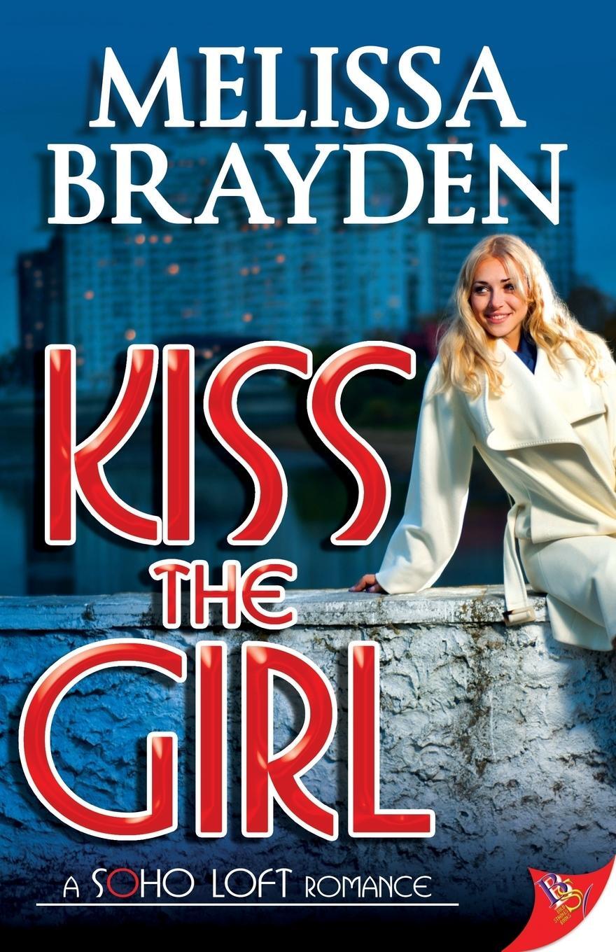 Cover: 9781626390713 | Kiss the Girl | Melissa Brayden | Taschenbuch | Paperback | Englisch