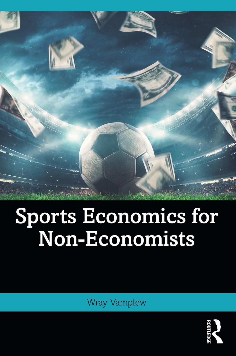 Cover: 9780367652555 | Sports Economics for Non-Economists | Wray Vamplew | Taschenbuch