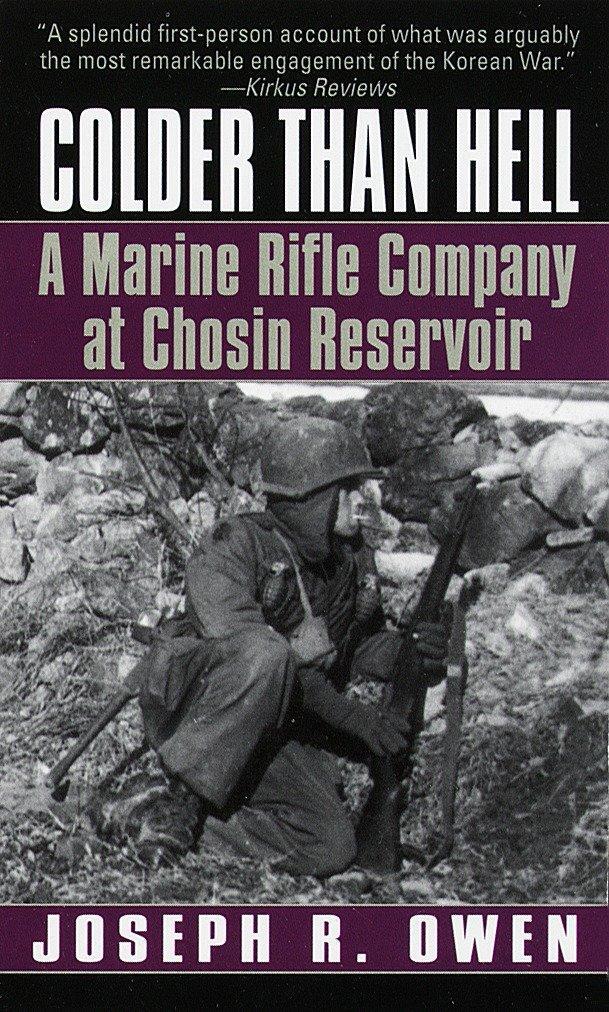 Cover: 9780804116978 | Colder Than Hell: A Marine Rifle Company at Chosin Reservoir | Owen