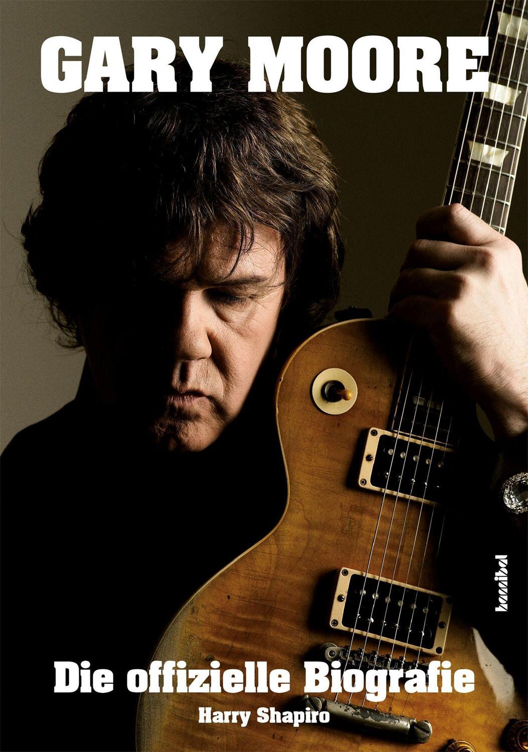 Cover: 9783854457268 | Gary Moore | Die offizielle Biografie | Harry Shapiro | Buch | Deutsch