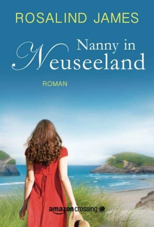 Cover: 9781503951341 | Nanny in Neuseeland | Rosalind James | Taschenbuch | Deutsch