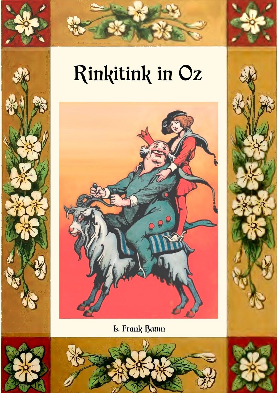 Cover: 9783748165880 | Rinkitink in Oz - Die Oz-Bücher Band 10 | L. Frank Baum | Taschenbuch