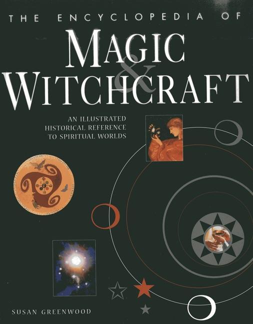 Cover: 9781843094678 | Encyclopedia of Magic &amp; Witchcraft | Susan Greenwood | Taschenbuch
