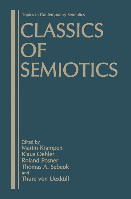 Cover: 9780306423215 | Classics of Semiotics | Martin Krampen (u. a.) | Buch | XVI | Englisch