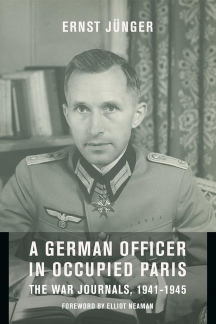 Cover: 9780231127417 | A German Officer in Occupied Paris | The War Journals, 1941-1945