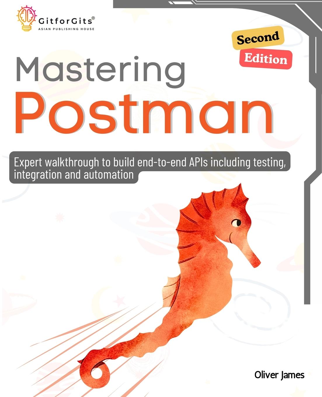 Cover: 9788119177981 | Mastering Postman, Second Edition | Oliver James | Taschenbuch | 2024