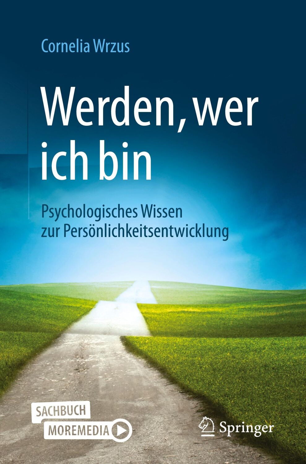 Cover: 9783662651827 | Werden, wer ich bin | Cornelia Wrzus | Taschenbuch | Paperback | XI