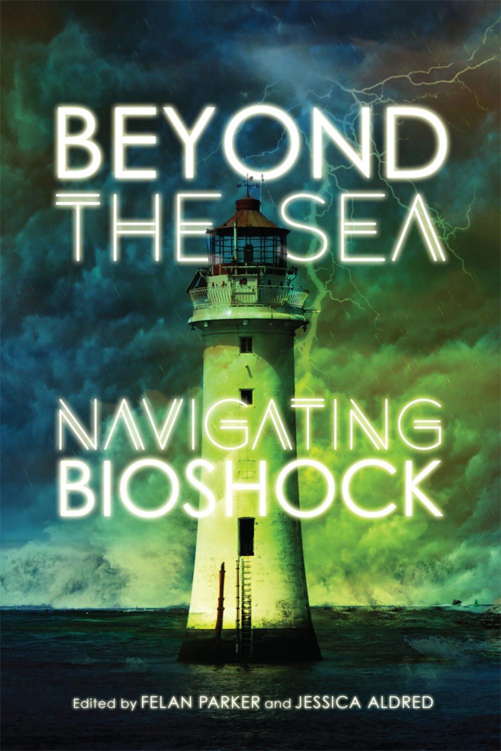 Cover: 9780773554986 | Beyond the Sea: Navigating Bioshock | Felan Parker (u. a.) | Buch