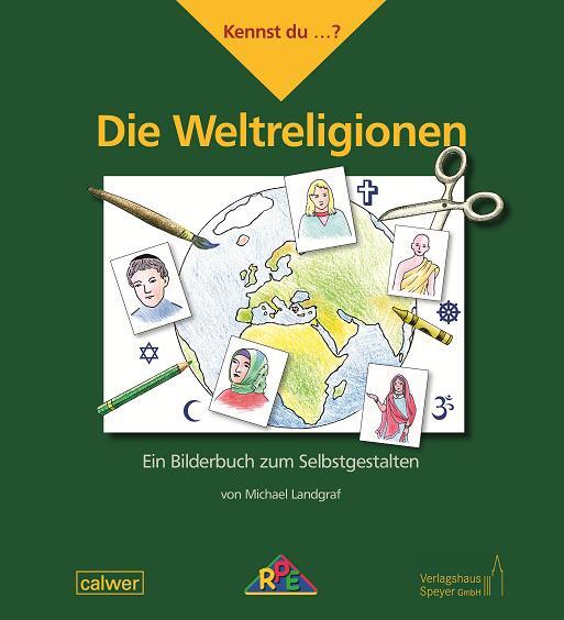 Cover: 9783766844194 | Kennst du...? Die Weltreligionen | Ein Bilderbuch zum Selbstgestalten