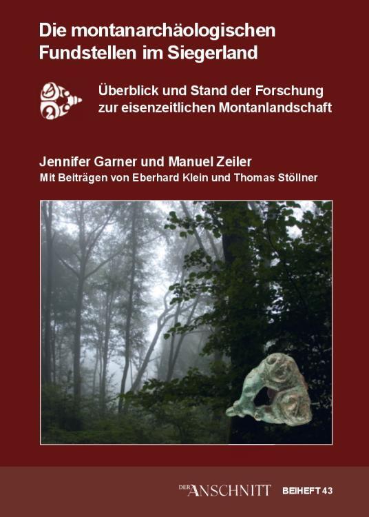 Cover: 9783867570350 | Die montanarchäologischen Fundstellen im Siegerland | Garner (u. a.)