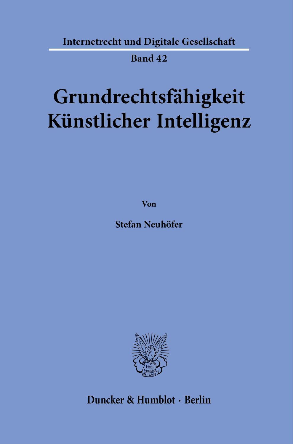 Cover: 9783428186891 | Grundrechtsfähigkeit Künstlicher Intelligenz. | Stefan Neuhöfer | Buch
