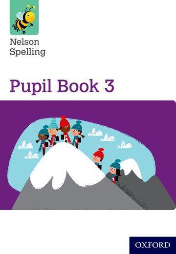 Cover: 9781408524053 | Jackman, J: Nelson Spelling Pupil Book 3 Year 3/P4 | John Jackman