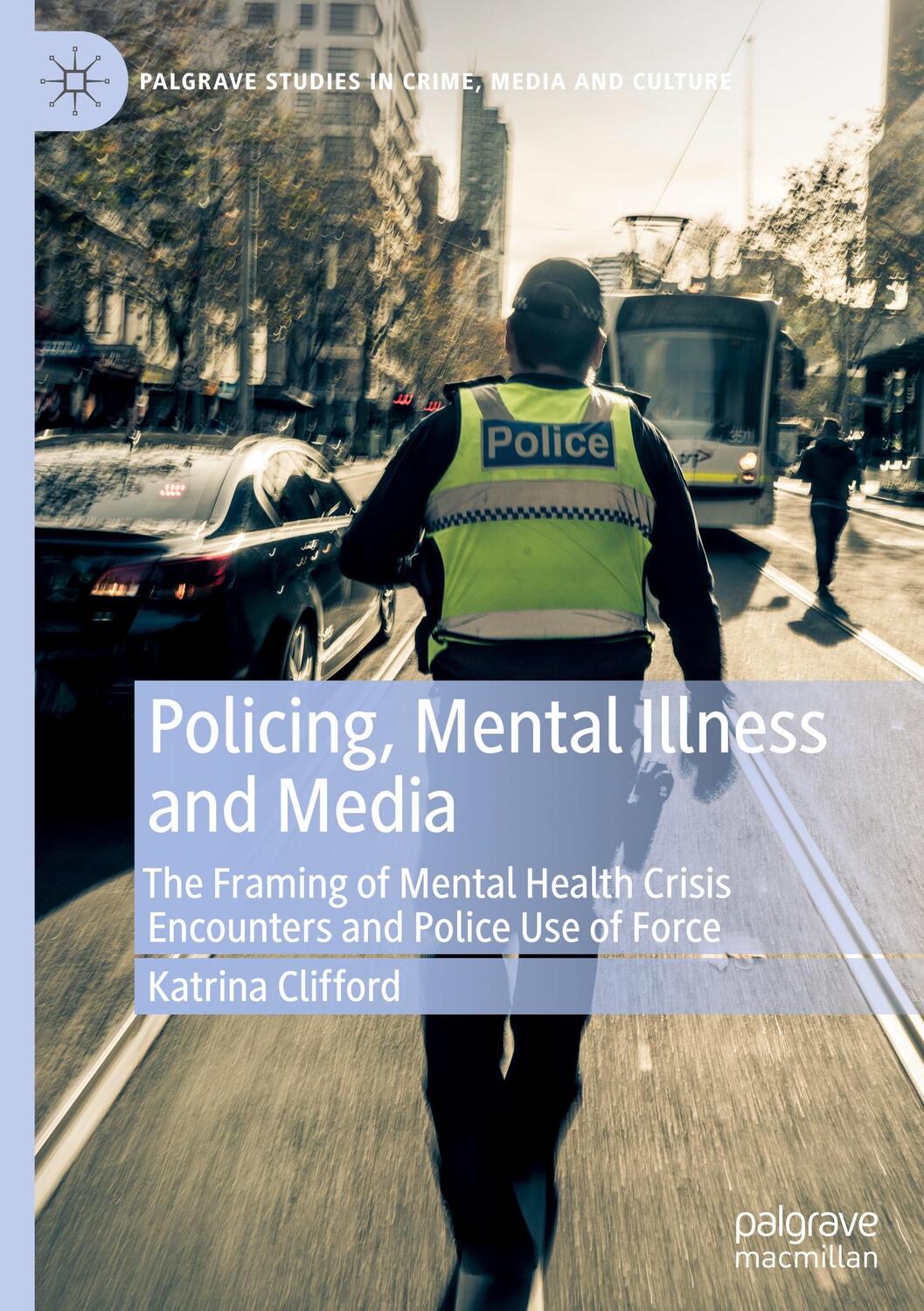 Cover: 9783030614898 | Policing, Mental Illness and Media | Katrina Clifford | Buch | xii