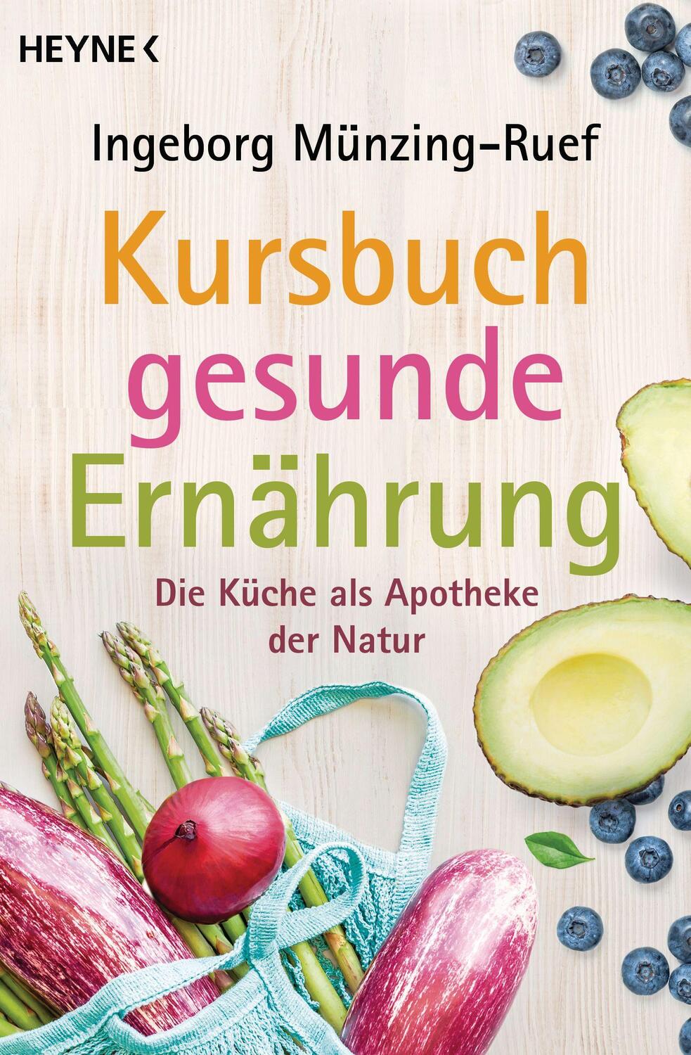 Cover: 9783453605893 | Kursbuch gesunde Ernährung | Ingeborg Münzing-Ruef | Taschenbuch