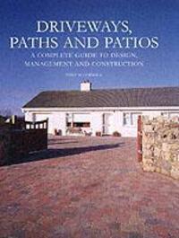 Cover: 9781861267788 | Driveways, Paths and Patios - A Complete Guide to Design Management...