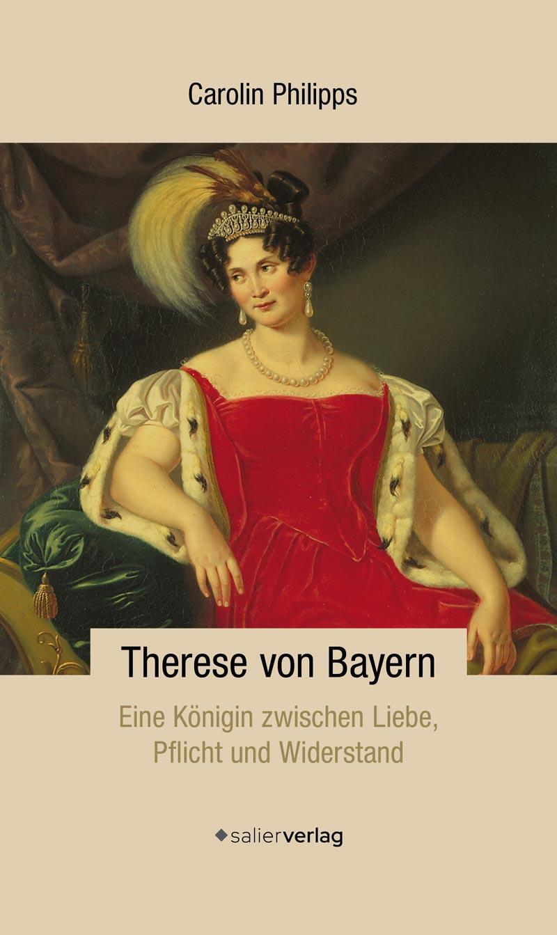 Cover: 9783962850753 | Therese von Bayern | Carolin Philipps | Taschenbuch | 448 S. | Deutsch