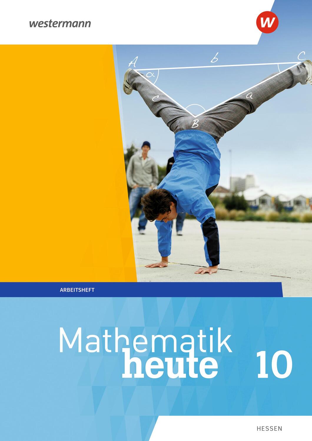 Cover: 9783141504521 | Mathematik heute 10. Arbeitsheft mit Lösungen. Hessen | Ausgabe 2019