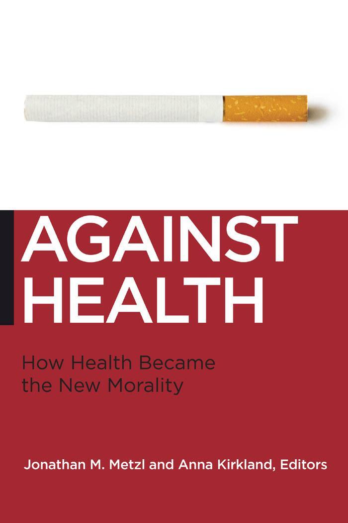 Cover: 9780814795934 | Against Health | How Health Became the New Morality | Taschenbuch