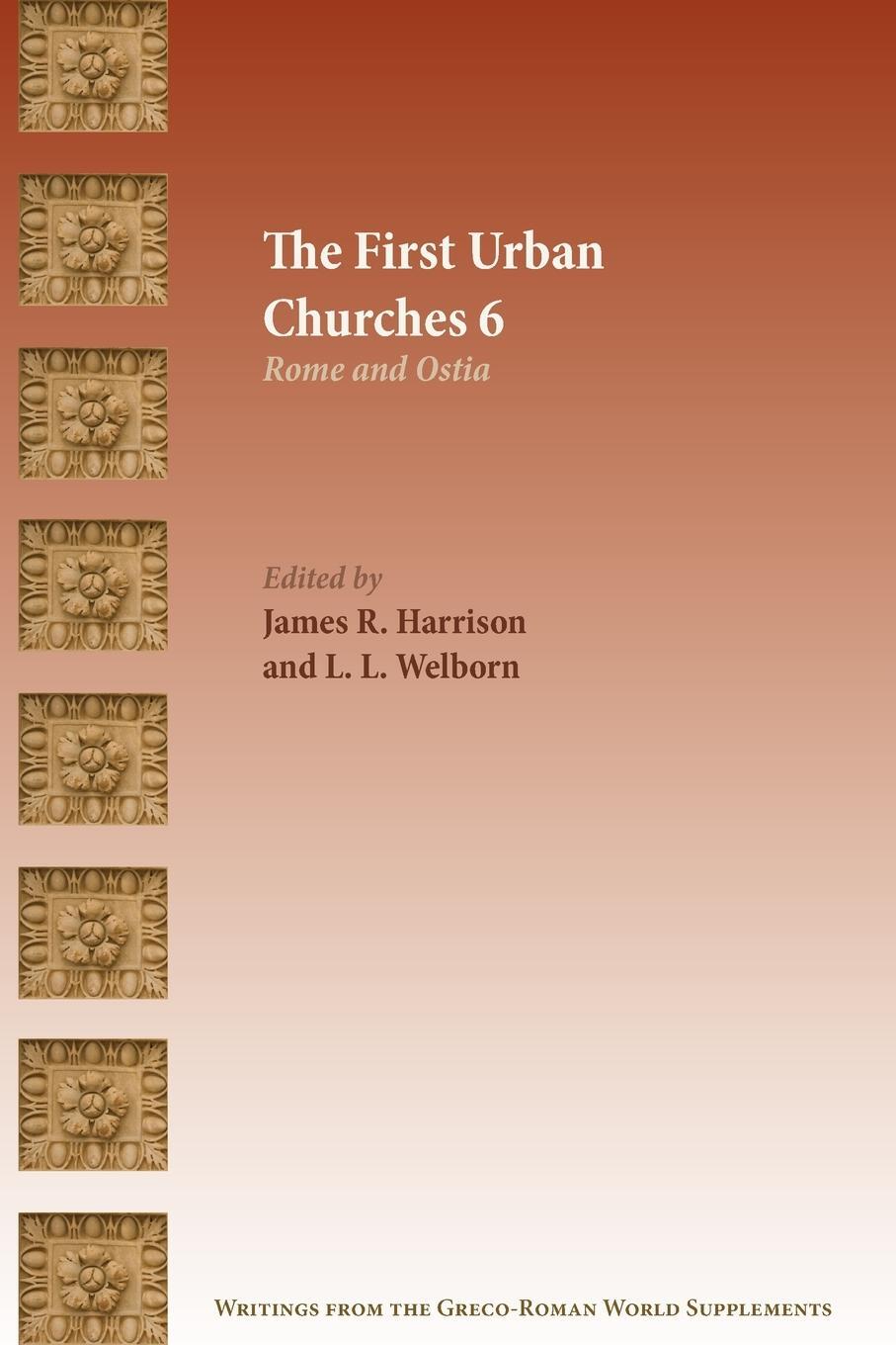 Cover: 9781628374001 | The First Urban Churches 6 | Rome and Ostia | James R. Harrison | Buch