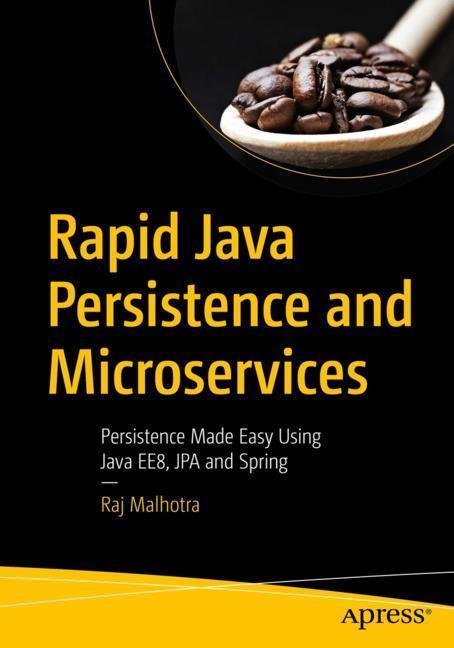 Cover: 9781484244753 | Rapid Java Persistence and Microservices | Raj Malhotra | Taschenbuch