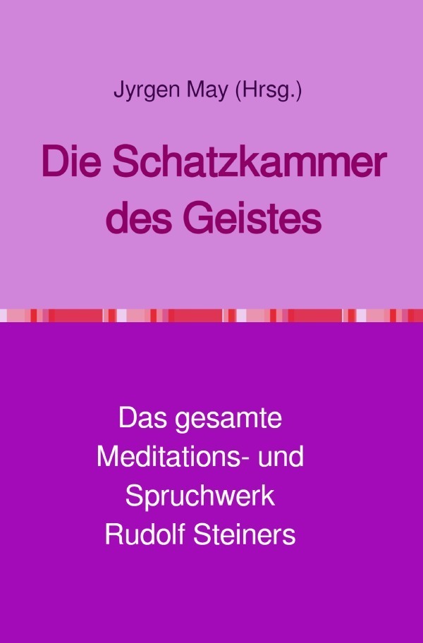 Cover: 9783757566463 | Die Schatzkammer des Geistes | Jyrgen May | Taschenbuch | 324 S.
