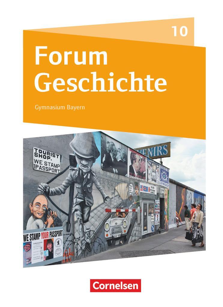 Cover: 9783060642205 | Forum Geschichte 10. Jahrgangsstufe - Gymnasium Bayern -...