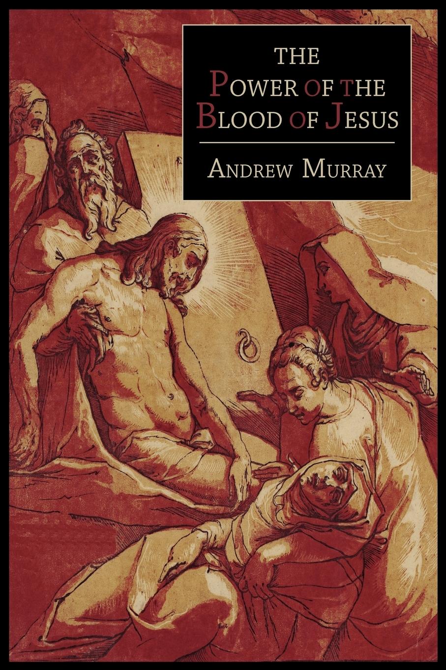 Cover: 9781614272014 | The Power of the Blood of Jesus | Andrew Murray | Taschenbuch | 2011