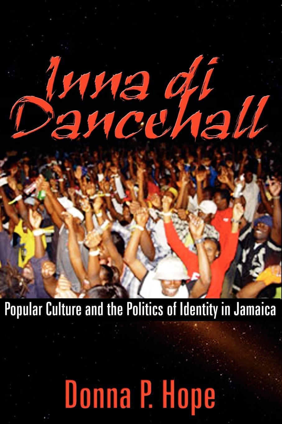 Cover: 9789766401689 | Inna Di Dancehall | Donna P. Hope | Taschenbuch | Paperback | Englisch