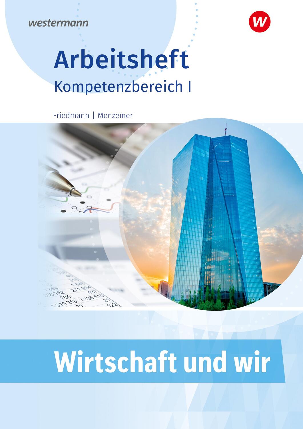 Cover: 9783427081944 | Wirtschaft und WIR | Kompetenzbereich I Arbeitsheft | Broschüre | 2024