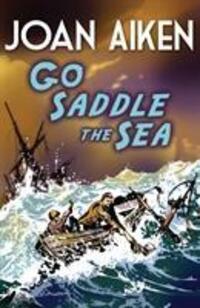 Cover: 9781849418270 | Go Saddle The Sea | Joan Aiken | Taschenbuch | Kartoniert / Broschiert