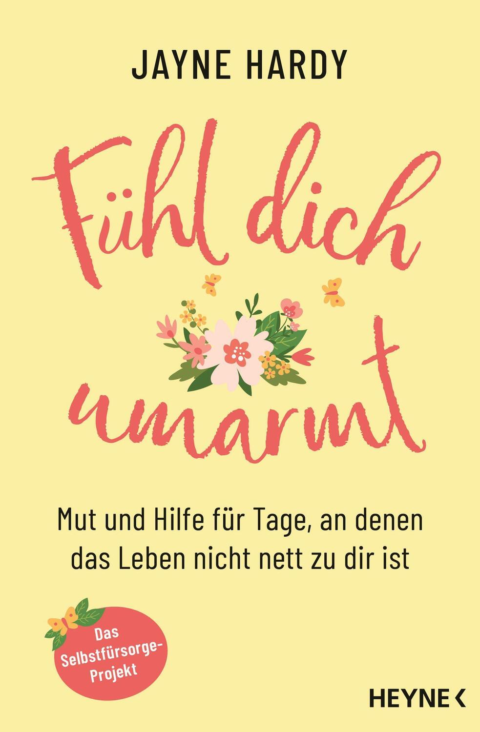 Cover: 9783453704206 | Fühl dich umarmt | Jayne Hardy | Taschenbuch | Deutsch | 2021 | Heyne