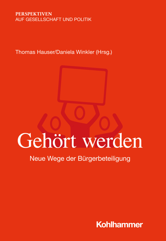 Cover: 9783170416789 | Gehört werden | Neue Wege der Bürgerbeteiligung | Hauser (u. a.)