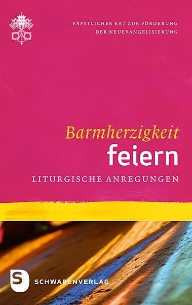 Cover: 9783796616808 | Barmherzigkeit feiern: Liturgische Anregungen | Taschenbuch | 96 S.