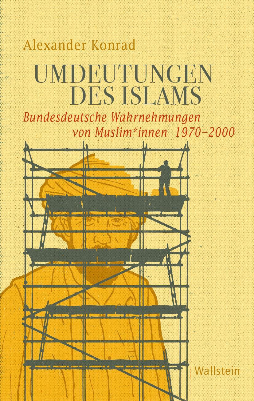 Cover: 9783835352681 | Umdeutungen des Islams | Alexander Konrad | Buch | 495 S. | Deutsch
