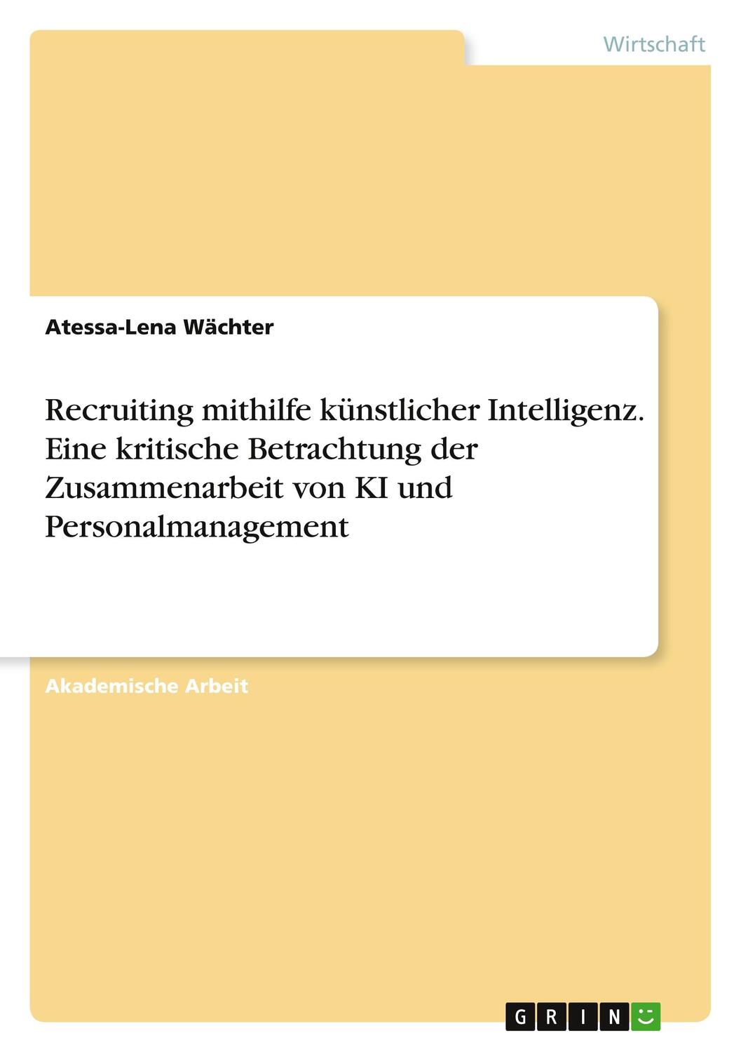 Cover: 9783389065365 | Recruiting mithilfe künstlicher Intelligenz. Eine kritische...